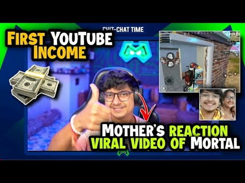 Mortal revealed his first Income | Mortal first YouTube income