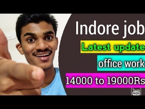 job in indore 13600-20000 salary.