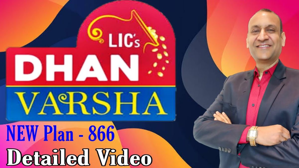 Lic Dhan Varsha - New Plan 866 | Guaranteed Single Premium Plan | एकल Premium | In Hindi