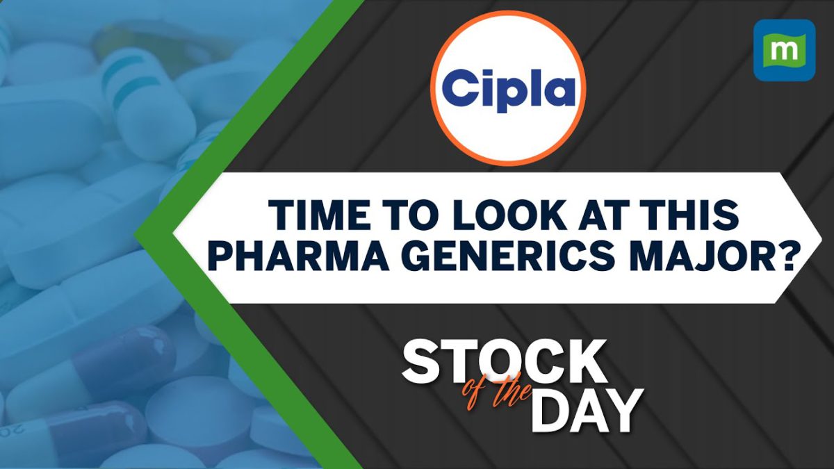 CIPLA | Earnings prospects improve on both domestic and US business front | Stock Of The Day